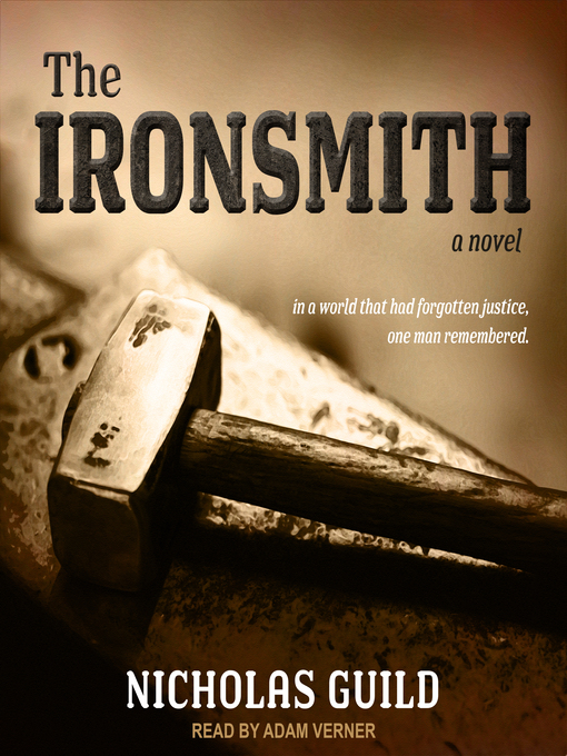 Title details for The Ironsmith by Nicholas Guild - Available